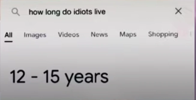 A screenshot of a website with the title "How long do idiots live?". The website claims that idiots live for 12-15 years.